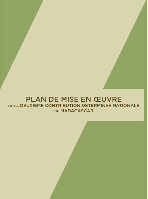 PLAN DE MISE EN ŒUVRE  DE LA DEUXIEME CONTRIBUTION DETERMINEE NATIONALE  DE MADAGASCAR